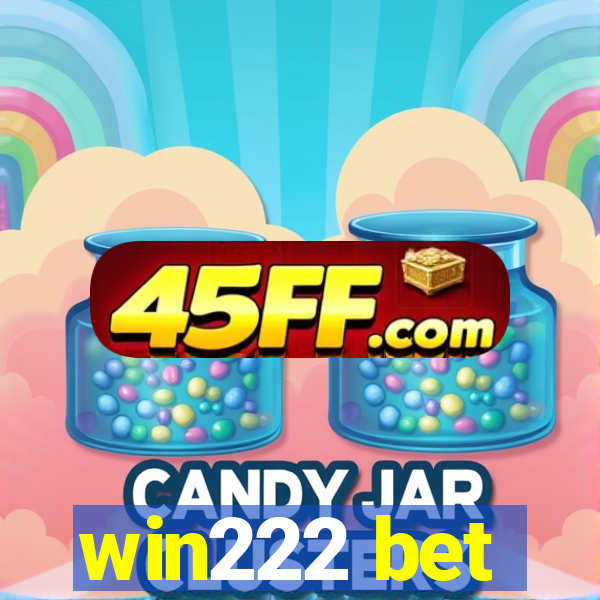 win222 bet